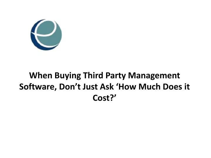 when buying third party management software