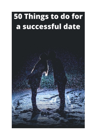 50 Things for a Successful date which will Aww your partner