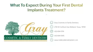 What To Expect During Your First Dental Implants Treatment?
