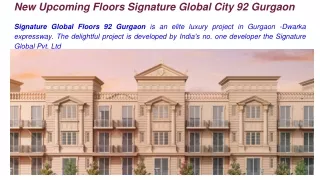 Signature Global City 92 Gurgaon