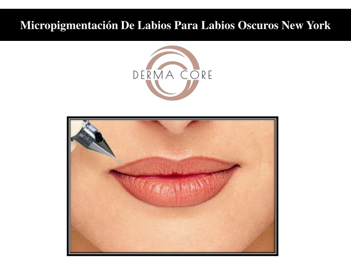 micropigmentaci n de labios para labios oscuros new york