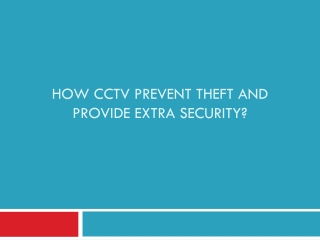 How CCTV Prevent Theft and Provide Extra security