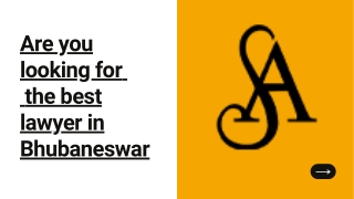 Are you looking for  the best lawyer in Bhubaneswar