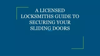 a licensed locksmiths guide to securing your sliding doors