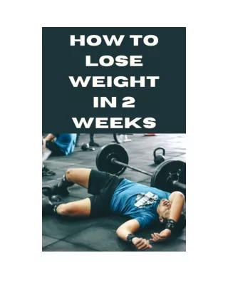 How To Lose Weight In 2 Weeks