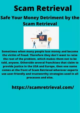 Safe Your Money Detriment by the Scam Retrieval