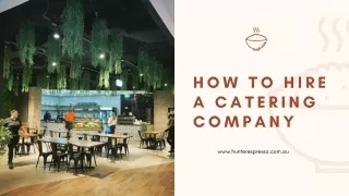 What to consider before hiring a catering company