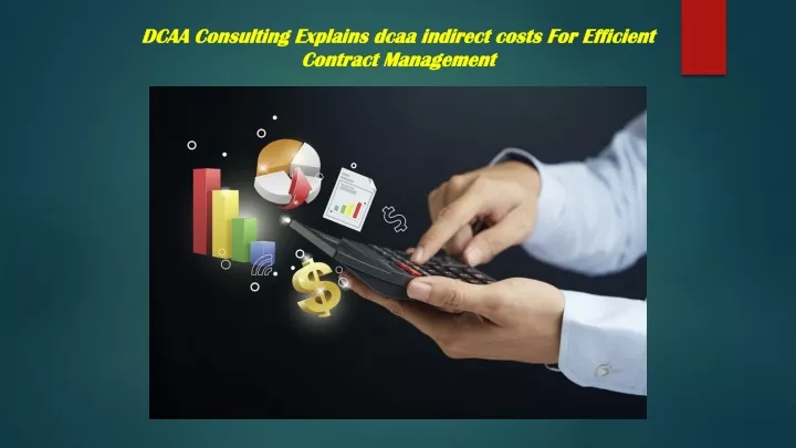 dcaa consulting explains dcaa indirect costs for efficient contract management