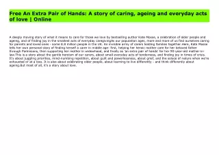 Download An Extra Pair of Hands: A story of caring, ageing and everyday acts of love | PDF File