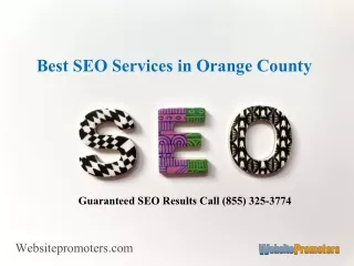 Best SEO Services in Orange County - Guaranteed SEO Results Call (855) 325-3774