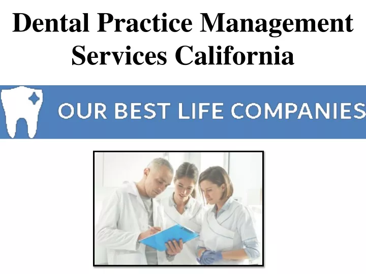 dental practice management services california