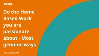 do the home based work you are passionate about