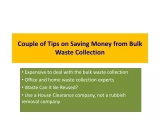 couple of tips on saving money from bulk waste collection