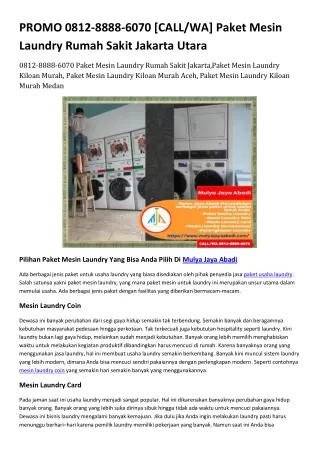 PROMO 0812-8888-6070 [CALL/WA] Paket Mesin Laundry Rumah Sakit Jakarta Utara