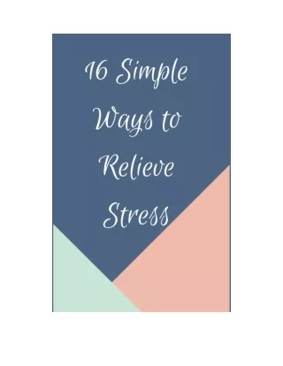 16 Simple Ways to Relieve Stress