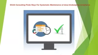 dcaa consulting finds ways for systematic maintenance of dcaa timekeeping compliance