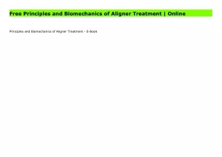 Free Principles and Biomechanics of Aligner Treatment | Online