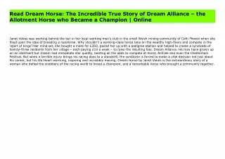 Read Dream Horse: The Incredible True Story of Dream Alliance – the Allotment Horse who Became a Champion | Online