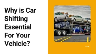 Why is Car Shifting Essential For Your Vehicle