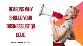 Reasons Why Should Your Business Use QR Code