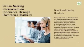 Get The BestCommunication Experience Through Plantronics Headsets! (1)