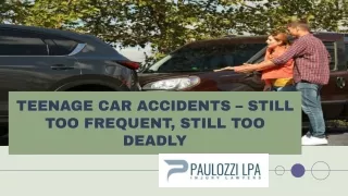 Teenage Car Accidents – Still Too Frequent, Still Too Deadly