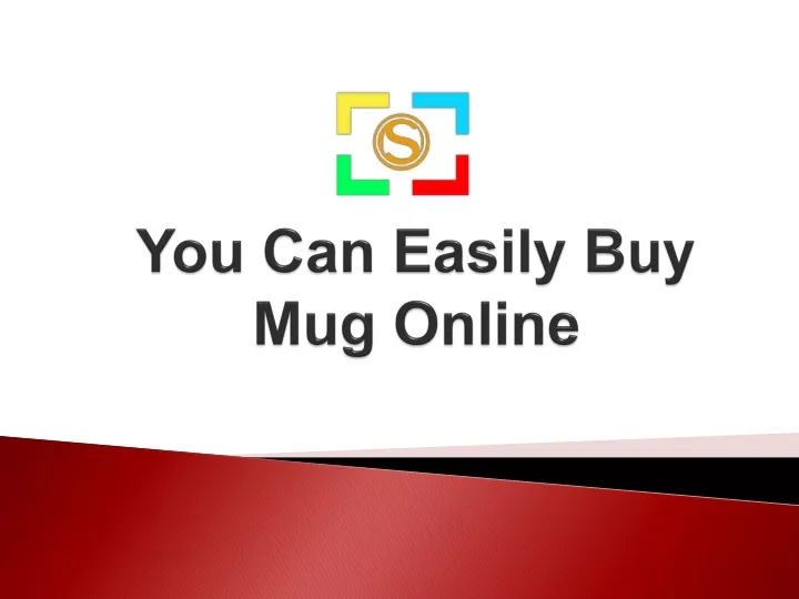 you can easily buy mug online