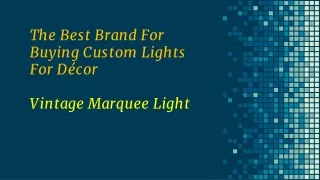Best Brand For Buying Custom Lights For Decor