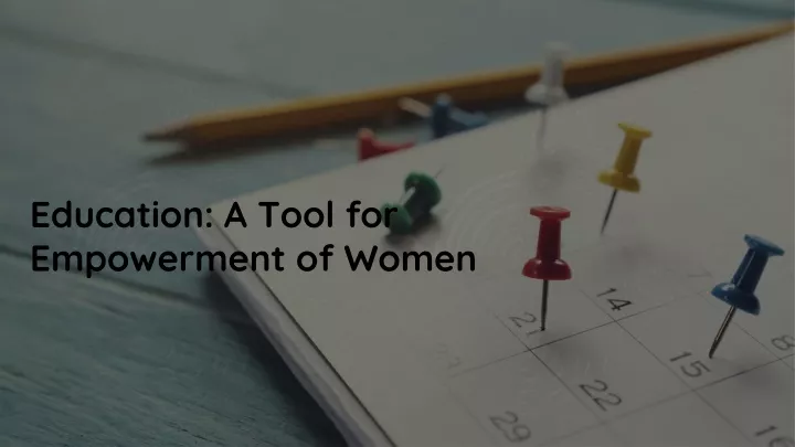 education a tool for empowerment of women