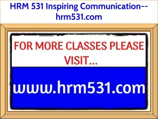 HRM 531 Inspiring Communication--hrm531.com
