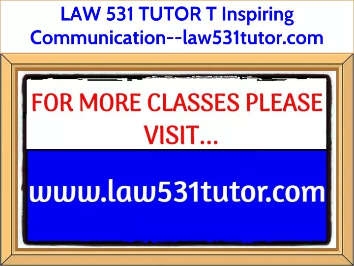 law 531 tutor t inspiring communication