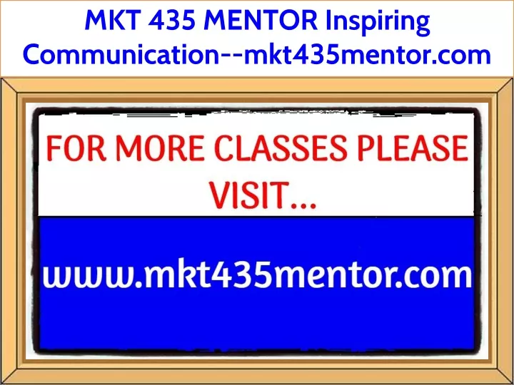 mkt 435 mentor inspiring communication