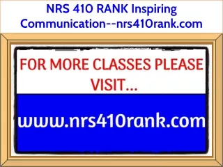 NRS 410 RANK Inspiring Communication--nrs410rank.com