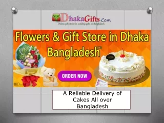 a reliabl e delivery of cakes all over bangladesh