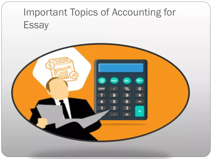 important topics of accounting for essay
