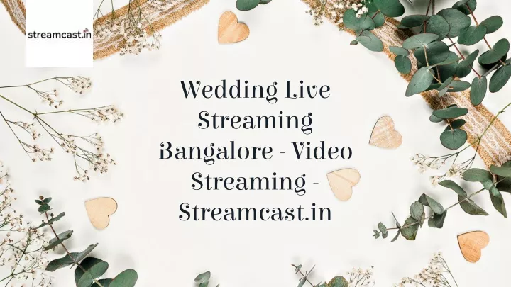 wedding live streaming bangalore video streaming streamcast in