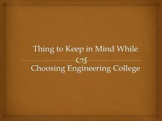 Thing to Keep in Mind While Choosing Engineering College
