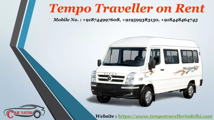 tempo traveller on rent mobile no 918744997608