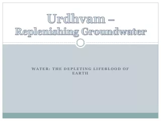 Urdhvam – Replenishing Groundwater