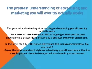 the greatest understanding of advertising