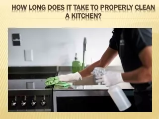 How Long Does It Take To Properly Clean A Kitchen?