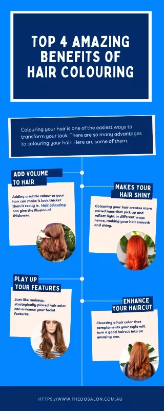 Top 4 Amazing Benefits of Hair Colouring - Infographics