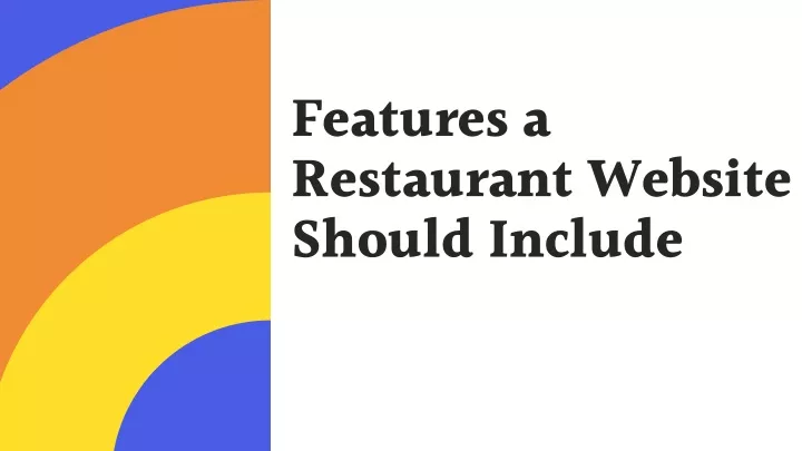 features a restaurant website should include