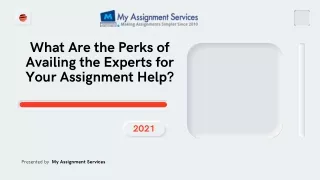 What Are the Perks of Availing the Experts for Your Assignment Help