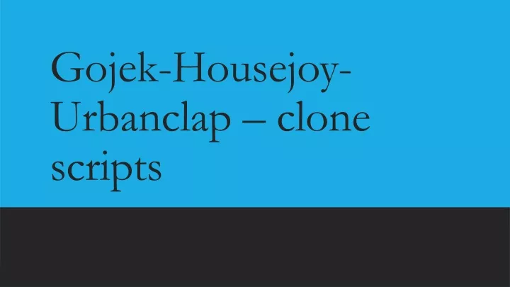 gojek housejoy urbanclap clone scripts