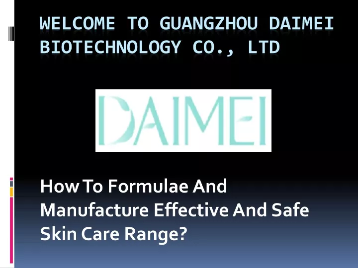 how to formulae and manufacture effective and safe skin care range