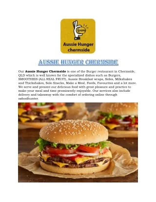 our aussie hunger chermside is one of the burger