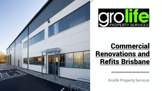 Commercial Renovations and Refits Brisbane – Grolife Property Services