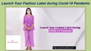 Launch Your Fashion Label during Covid-19 Pandemic