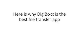 Here is why DigiBoxx is the best file transfer app